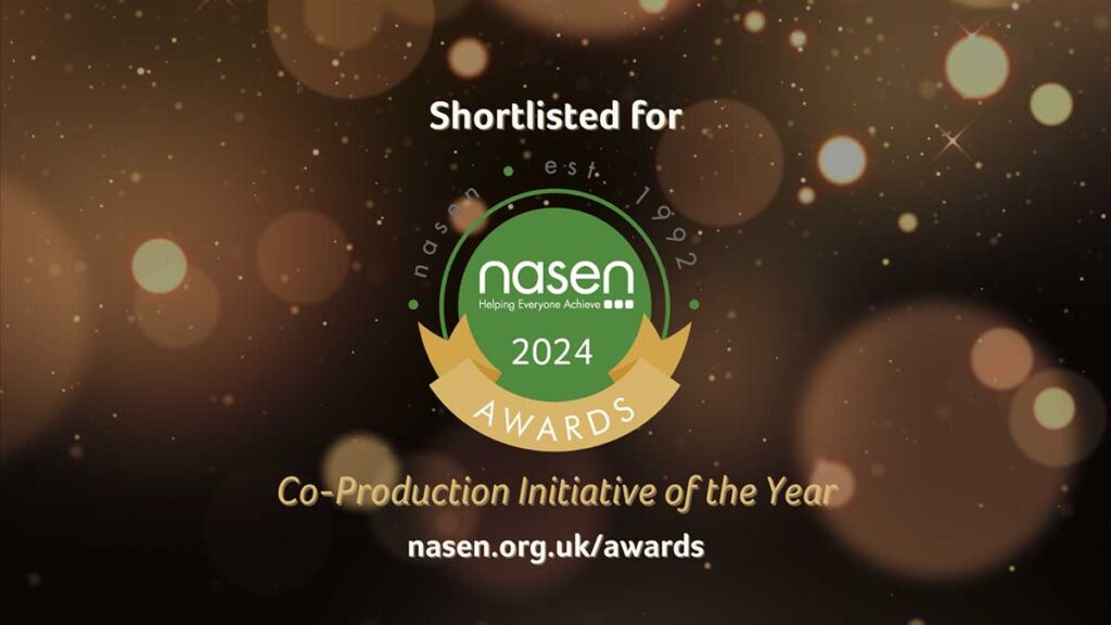 Shortlisted for nasen Awards 2024 - Co-Production Initiative of the Year